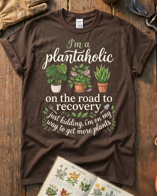 I'm a Plantaholic T‑Shirt