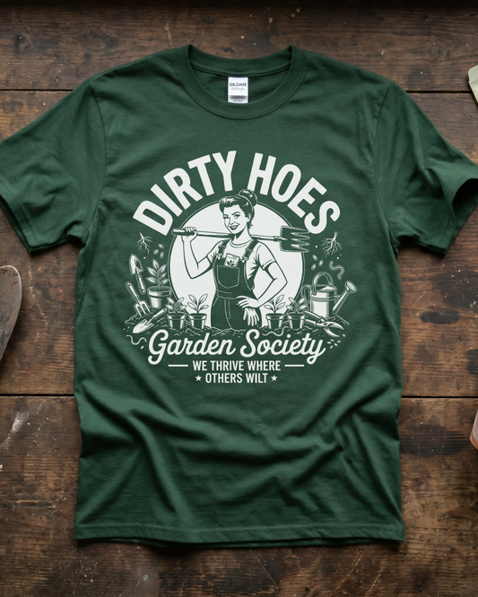 Dirty Hoes Garden Society T‑Shirt