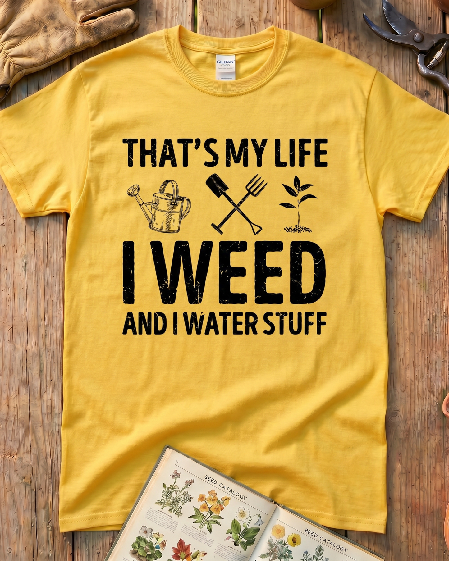 I Weed And Water Stuff T‑Shirt