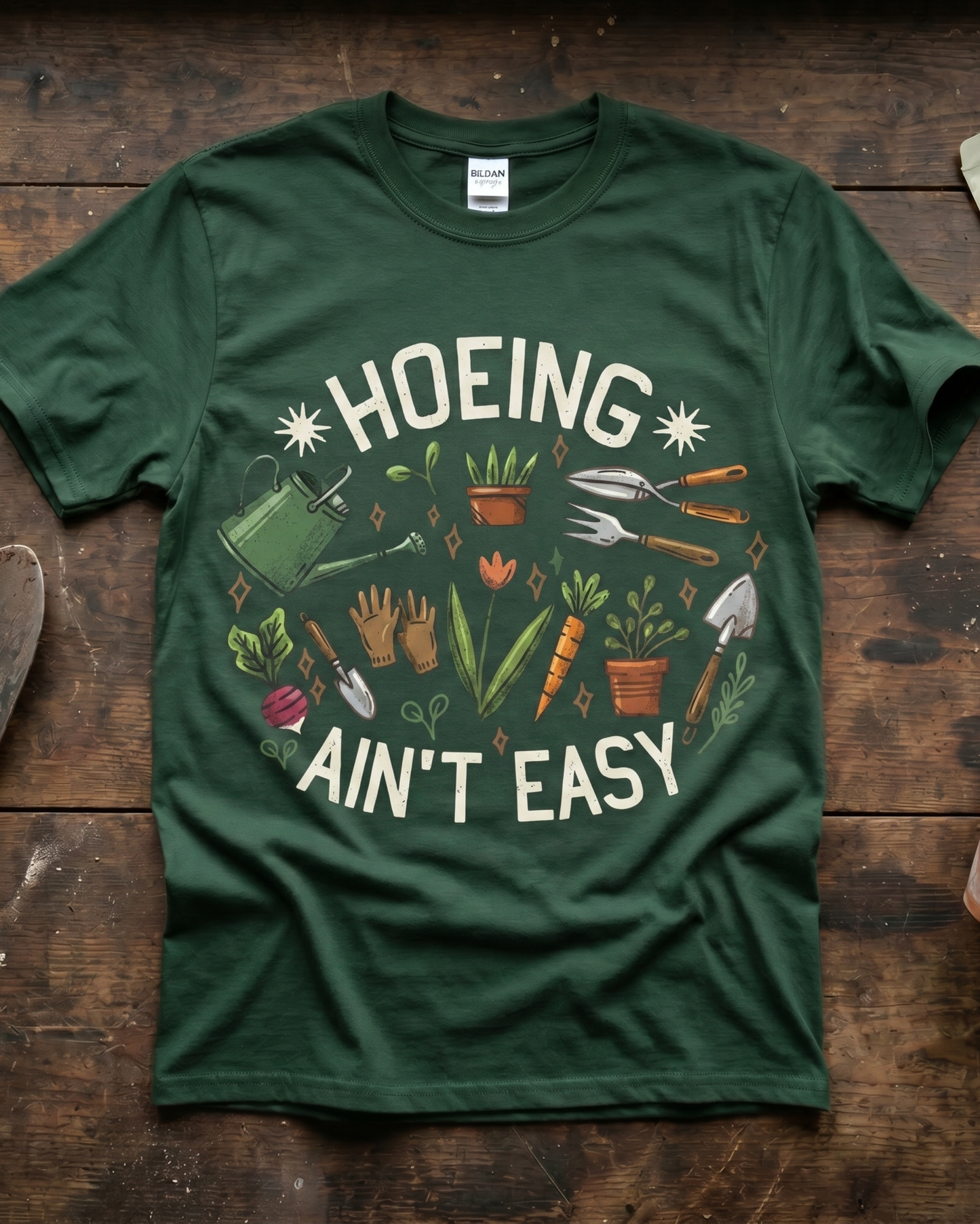 Hoeing Ain't Easy T‑Shirt