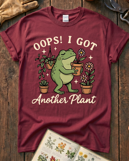 Oops I Got Another Plant T-Shirt