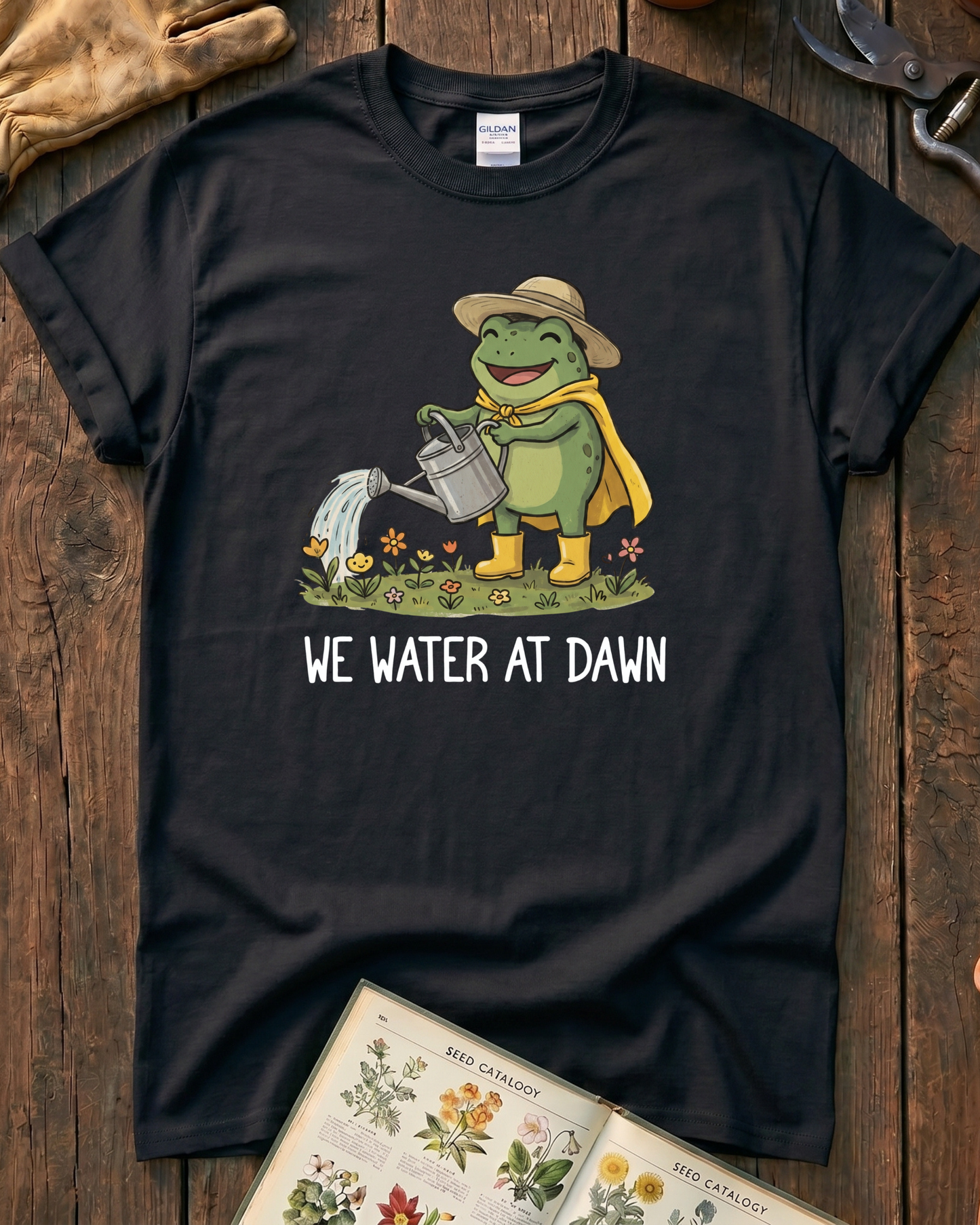 We Water At Dawn T‑Shirt