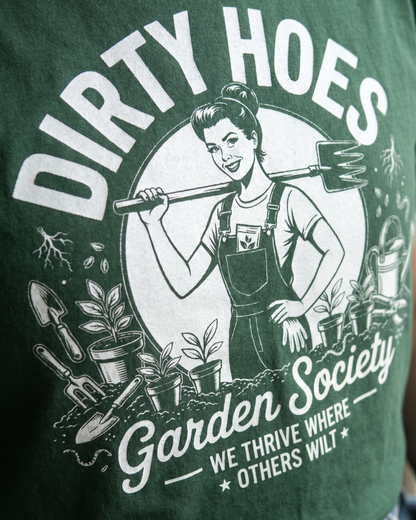 Dirty Hoes Garden Society T‑Shirt