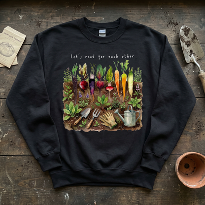 Let's Root For Each Other Sweatshirt