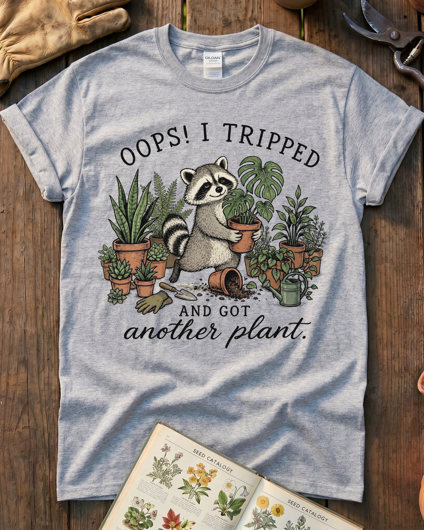 Oops I Tripped and Got Another Plant T‑Shirt