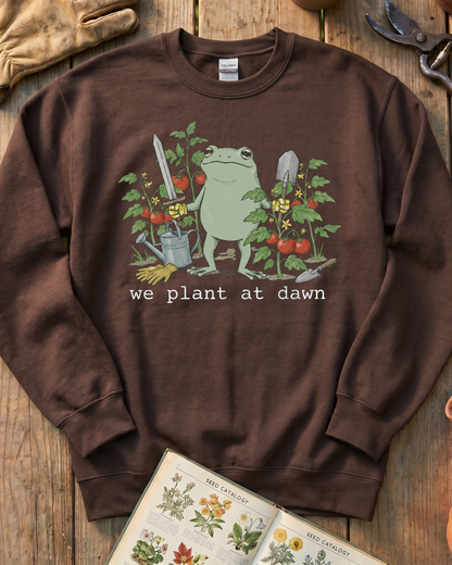 We Plant at Dawn Sweatshirt