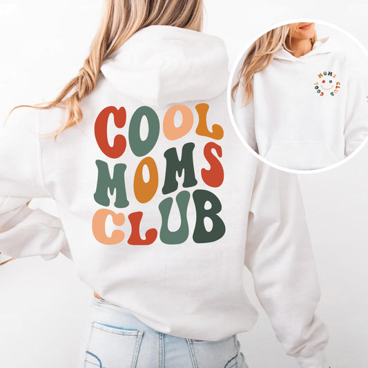 Cool Moms Club Hoodie