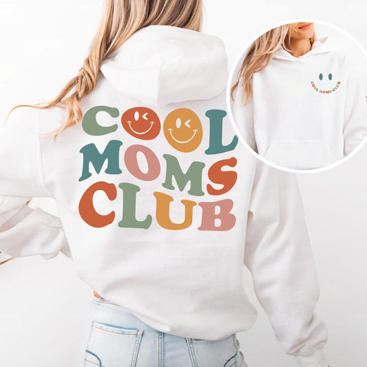Cool Moms Club Hoodie