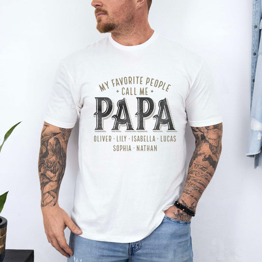 Favorite People Call Me Papa – Custom T‑Shirt