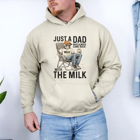 Just A Dad Who Always Came Back With The Milk Hoodie