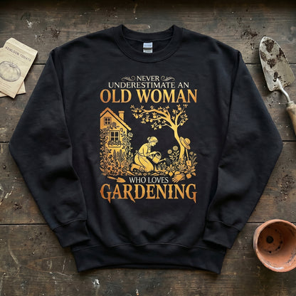 Never Underestimate An Old Woman Sweatshirt