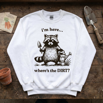 Where’s the DIRT? Sweatshirt