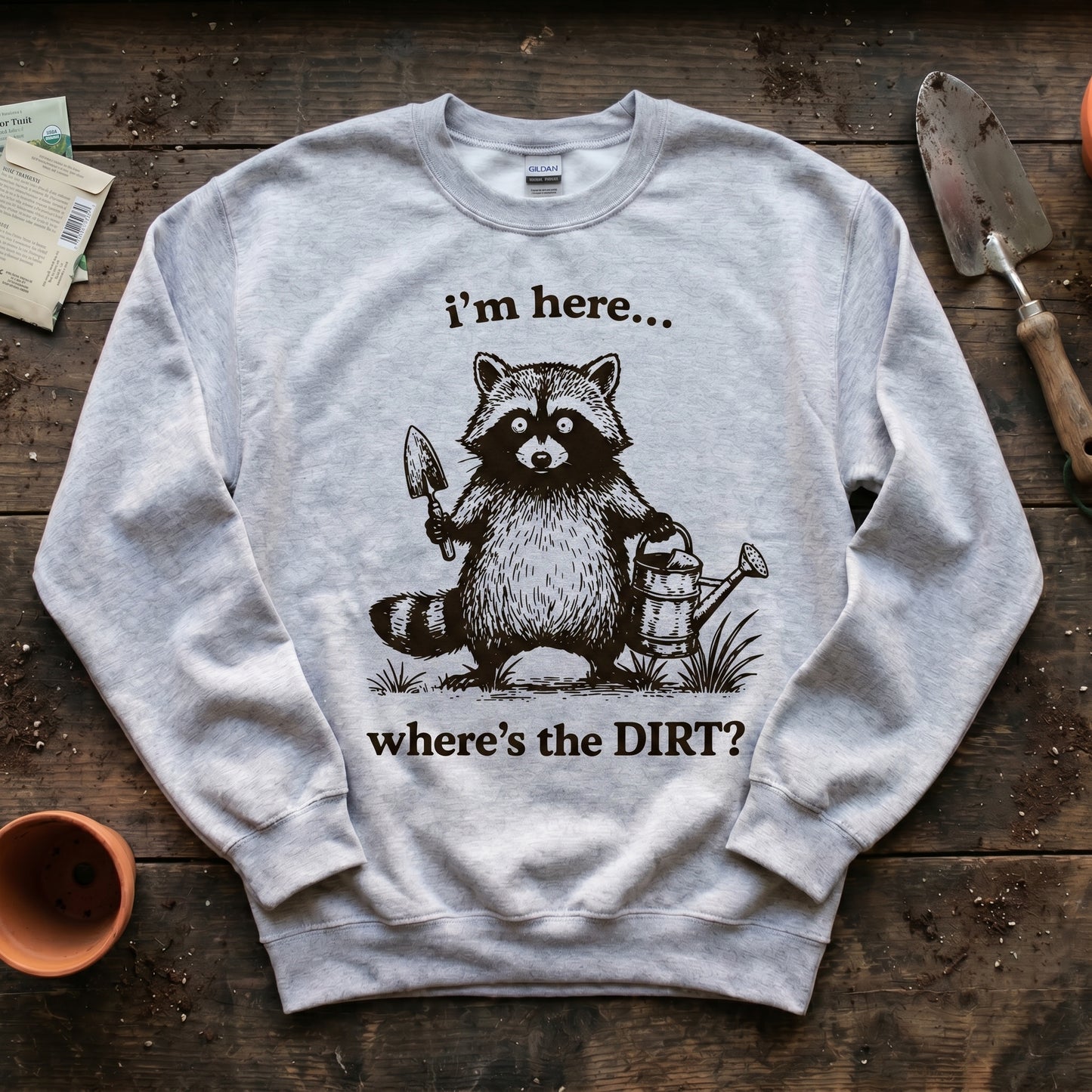Where’s the DIRT? Sweatshirt